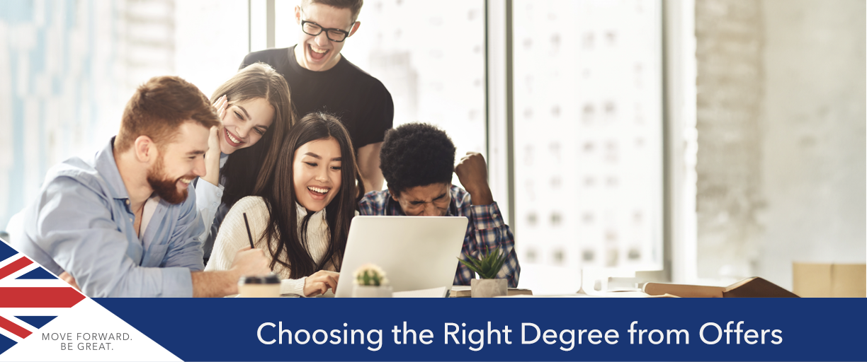choosing the right degree from your offers
