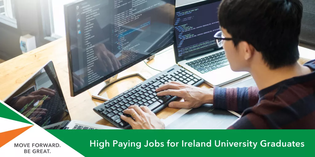 high paying jobs for ireland university graduates