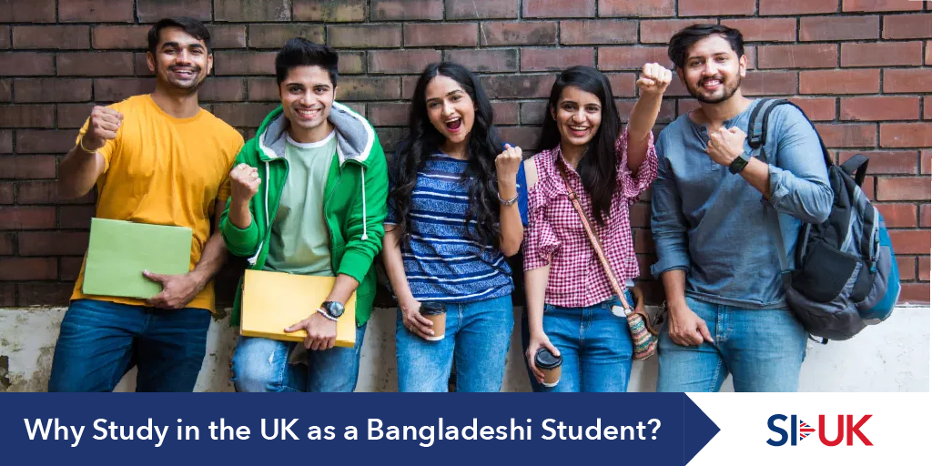 why study in uk as bangladesh student